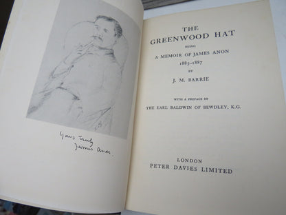 The Greenwood Hat Being a Memoir of James Anon 1885-1887 By J. M. Barrie 1937