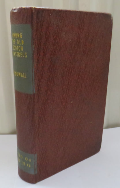 Among The Old Scotch Minstrels Studying Their Ballads  of War, Love, Social Life, Folk-Lore and Fair book image 2