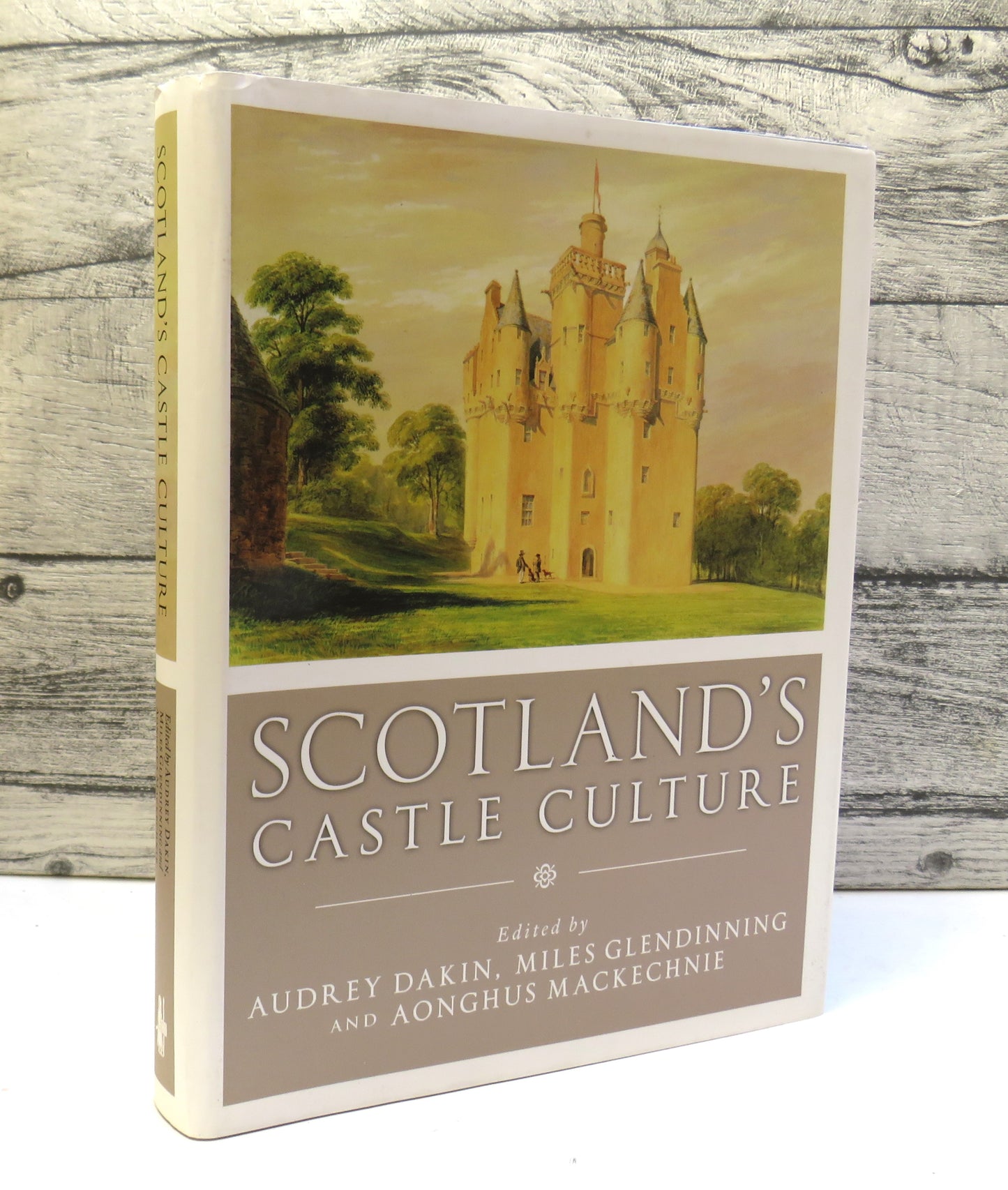 Scotland's Castle Culture Edited By Audrey Dakin, Miles Glendinning and Aonghus MacKecknie 2011