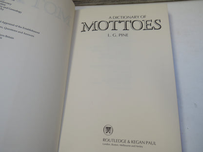 A Dictionary of Mottoes By L.G. Pine 1983