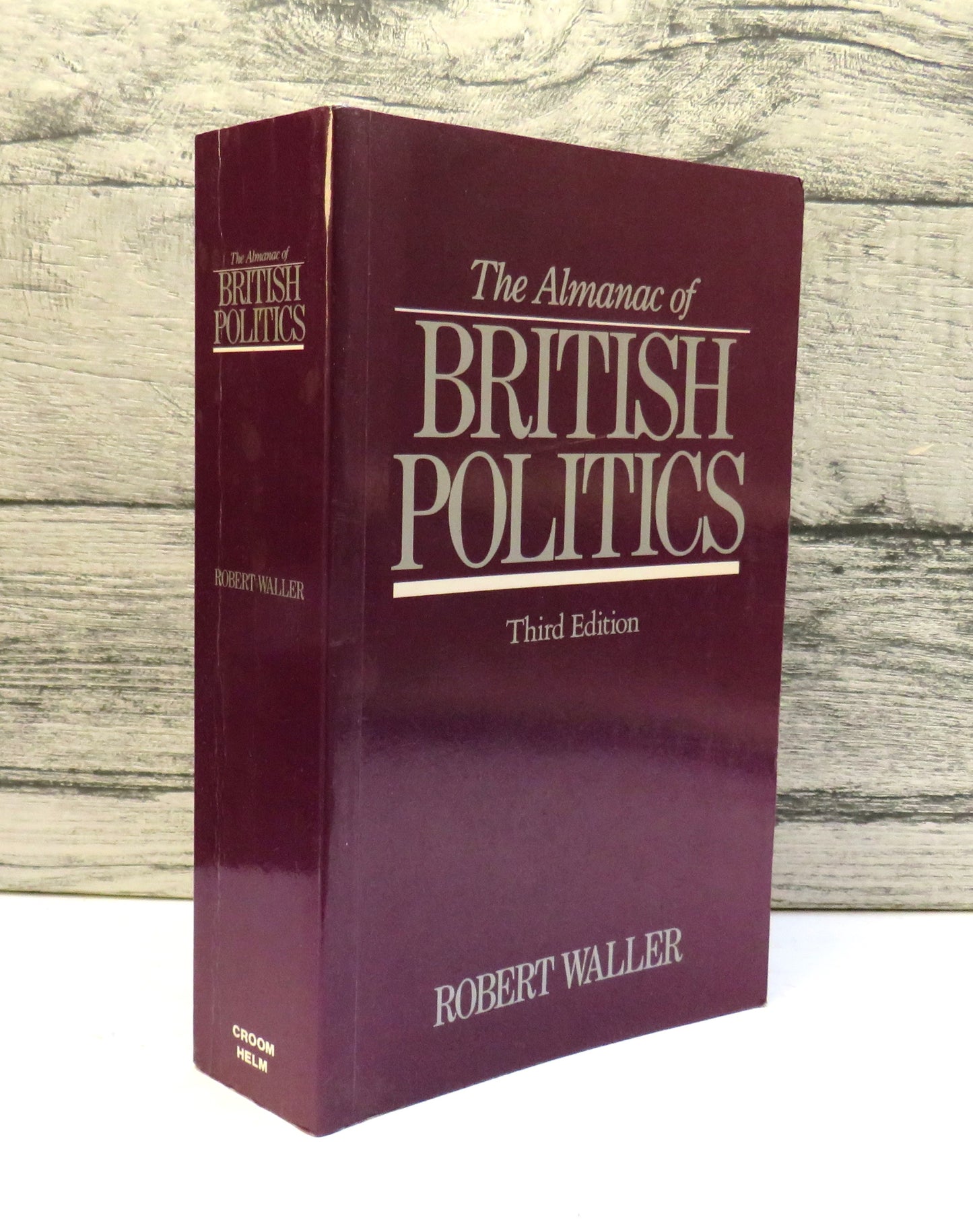 The Almanac of British Politics By Robert Waller 3rd Edition 1987