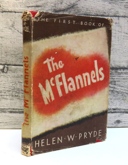 The First Book of The McFlannels by Helen W. Pryde (Scottish Fiction Book, 1948) book front cover