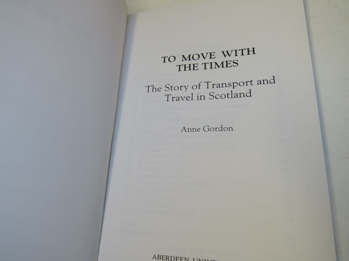 To Move With The Times The Story of Transport and Travel In Scotland By Anne Gordon 1988