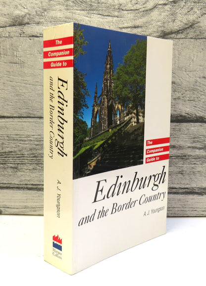 The Companion Guide To Edinburgh and The Border Country By A. J. Youngson 1996