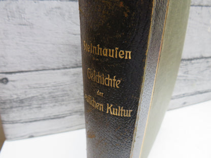 Geschichte Der Deutschen Kultur Von Dr. Georg Steinhausen 1904