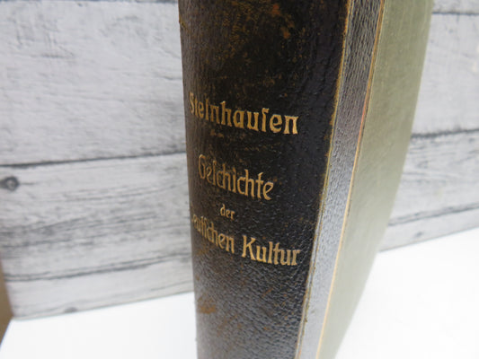 Geschichte Der Deutschen Kultur Von Dr. Georg Steinhausen 1904