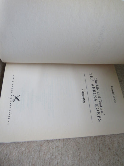 The Life and Death of The Afrika Korps by Ronald Lewin 2003 book image 3