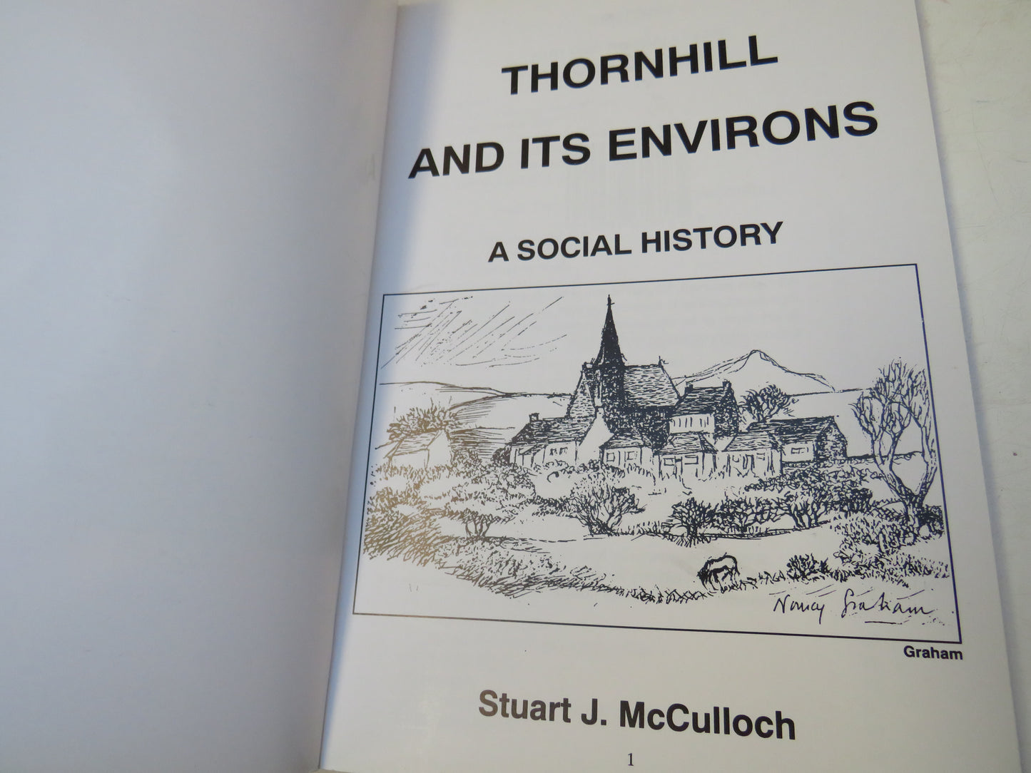 Thornhill And Its Environs A Social History By Stuart J. McCulloch 1995