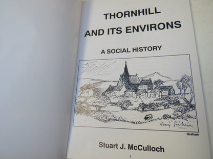 Thornhill And Its Environs A Social History By Stuart J. McCulloch 1995