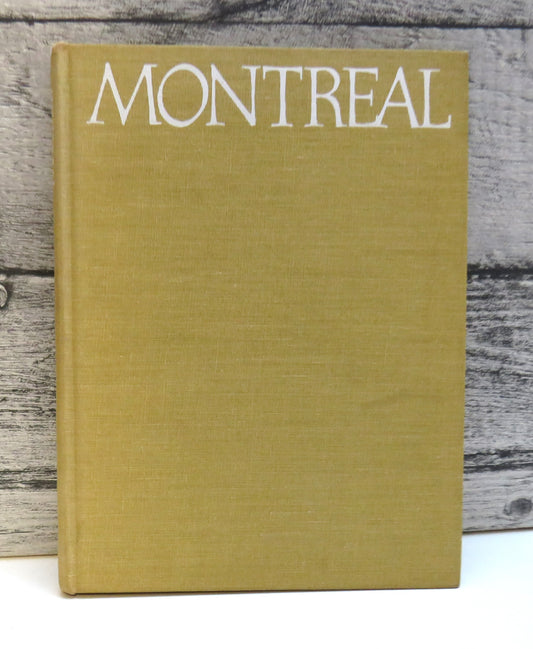 The Living Past of Montreal drawn by R. D. Wilson and described by Eric McLean (History Book, 1964)
