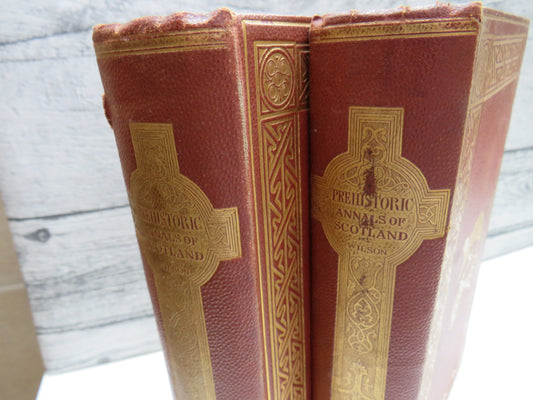 Prehistoric Annals of Scotland By Daniel Wilson 1863 In Two Volumes
