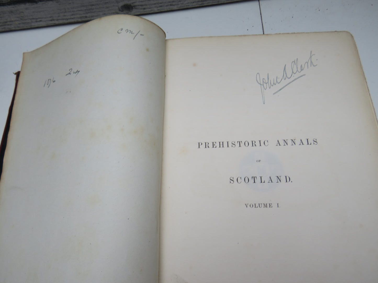 Prehistoric Annals of Scotland By Daniel Wilson 1863 In Two Volumes