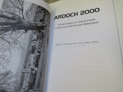Ardoch 2000 A Brief History of Ardoch Parish To The End of the Second Millenium By William C. Hutchison