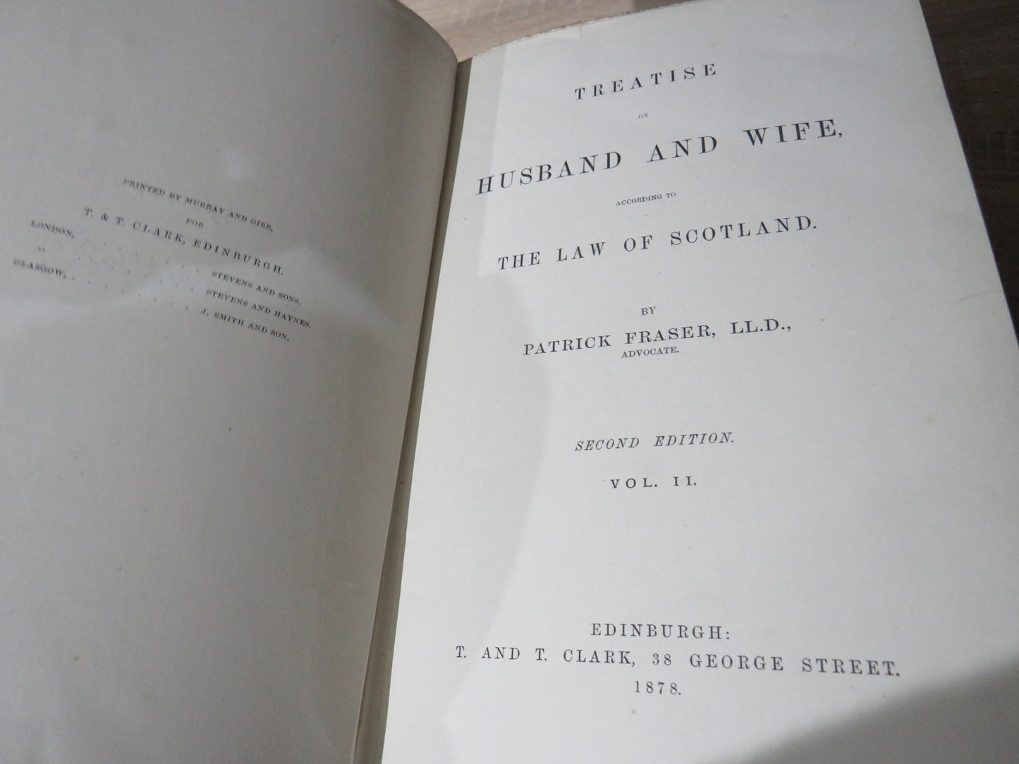 Treatise on Husband and Wife According to the Law of Scotland by Patrick Fraser Volumes I and II, 1876, 1878