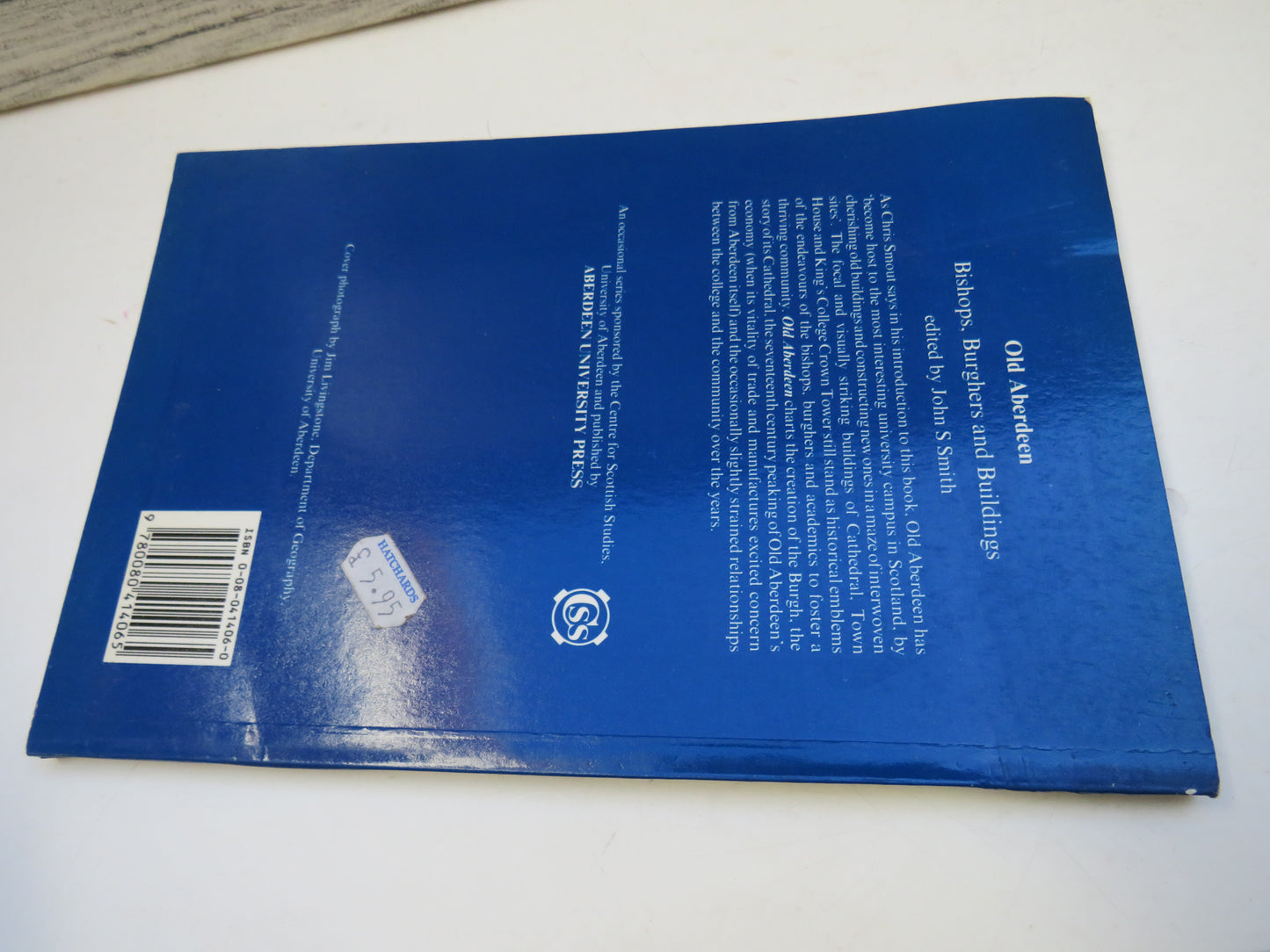 Old Aberdeen Bishops, Burghers and Buildings Edited By John S. Smith 1991