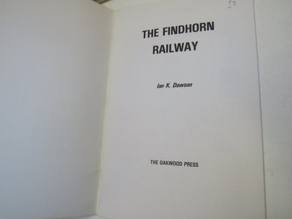 The Findhorn Railway By Ian K. Dawson
