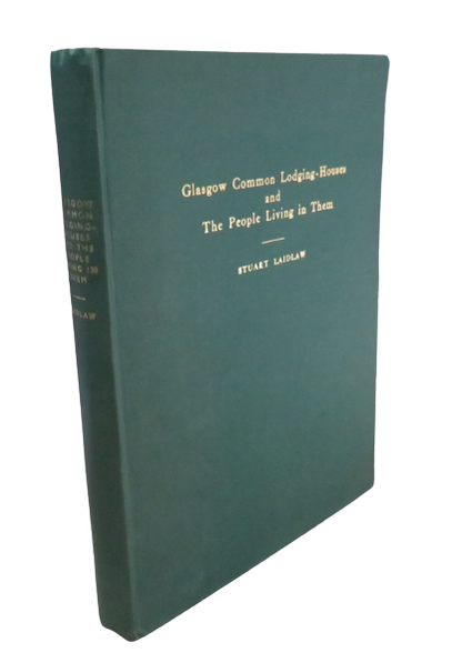 Glasgow Common Lodging-Houses and The People Living in Them by Stuart Laidlaw book front cover