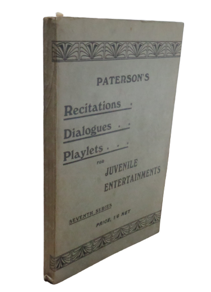 Paterson's Recitations, Dialogues, Playlets for Juvenile Entertainments, 1909 book front cover