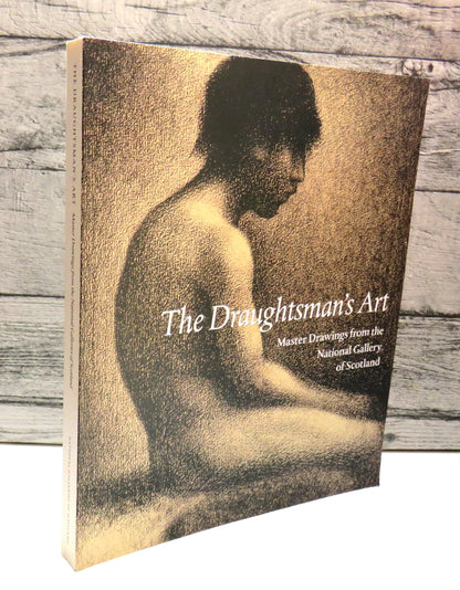 The Draughtsman's Art Master Drawings From The National Gallery of Scotland 1999 book front cover