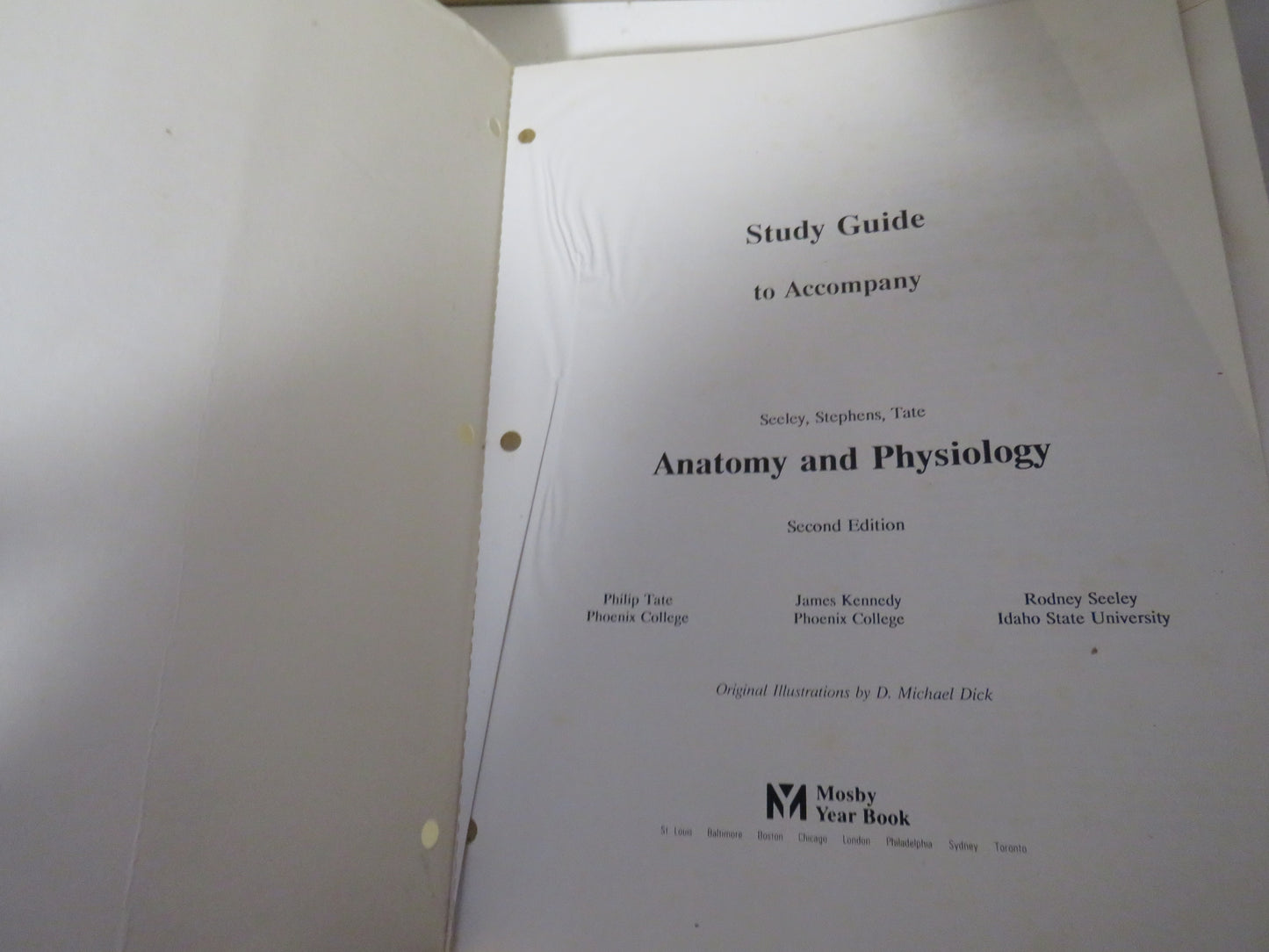 Study Guide to Accompany:  Anatomy & Physiology, Second Edition by Philip Tate, James Kennedy & Rod Seeley, 1992