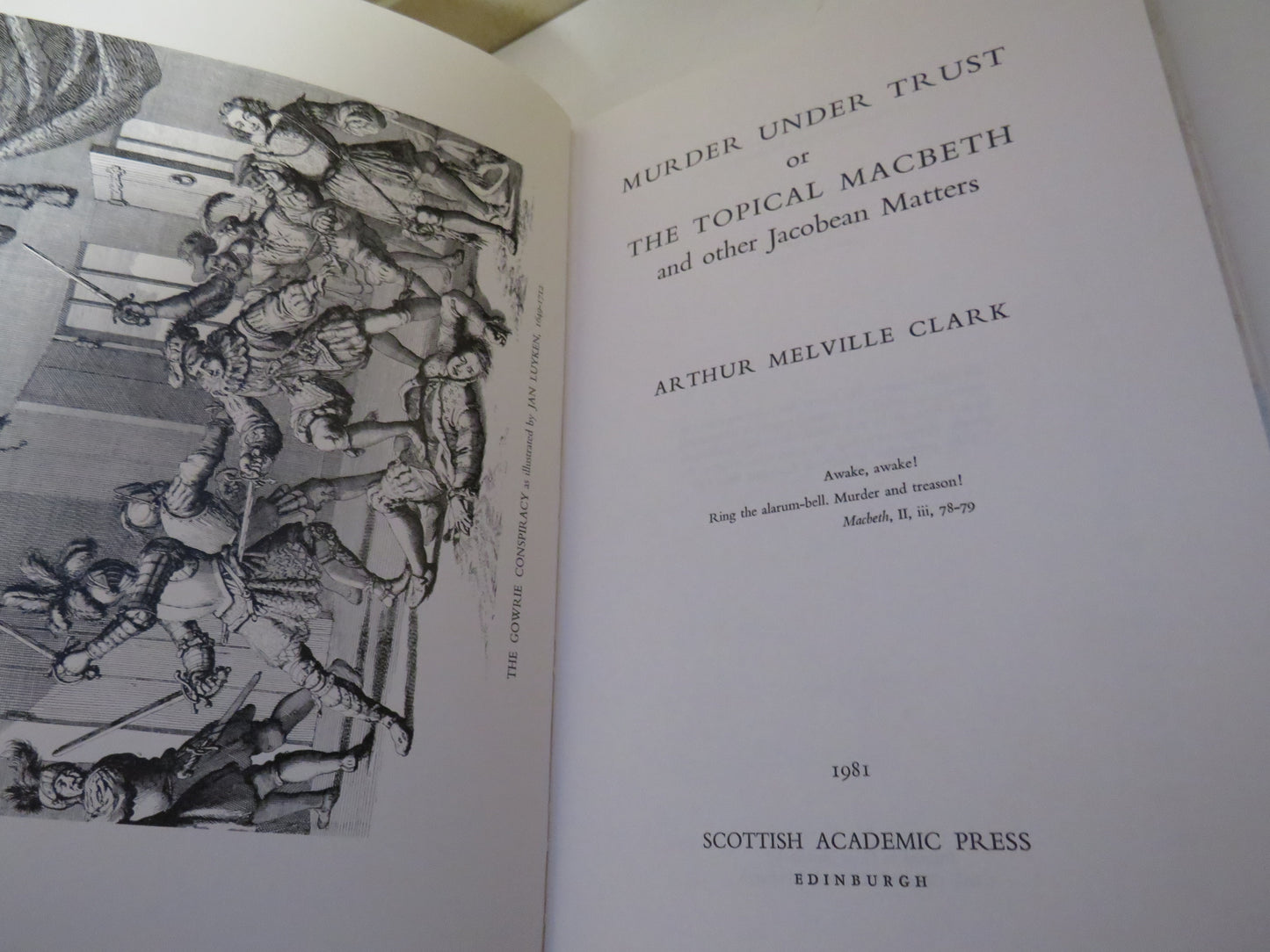 Murder Under Trust, The Topical MacBeth and other Jacobean Matters by Arthur Melville Clark, 1981