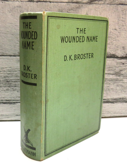 The Wounded Name By D.K. Broster 1930 book front cover