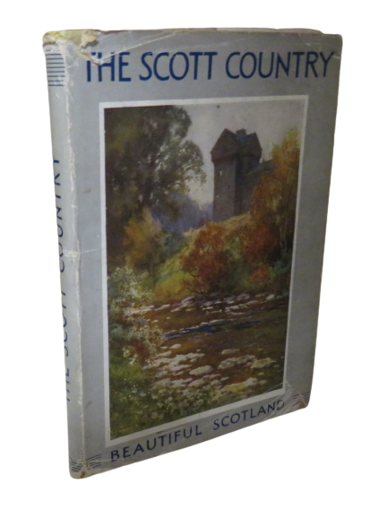 The Scott Country, Described by John Geddie, Painted by E. W. Haslehust