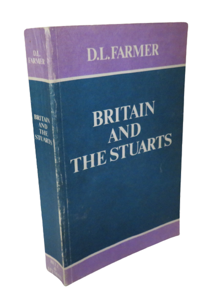 Britain and The Stuarts by D. L. Farmer, 1977 book front cover