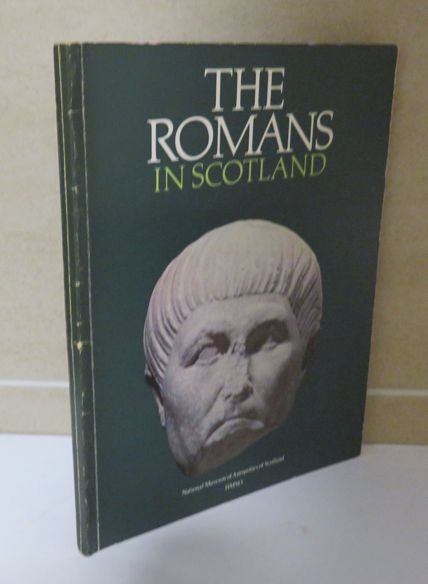 The Romans In Scotland, An Introduction to the Collections of the National Museum of Antiquities of Scotland by Clarke, Breeze & Mackay, 1980