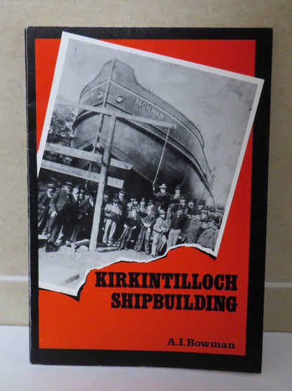 Kirkintilloch Shipbuilding by A. I. Bowman, 1983 book image 2