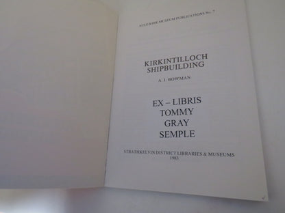 Kirkintilloch Shipbuilding by A. I. Bowman, 1983 book image 3