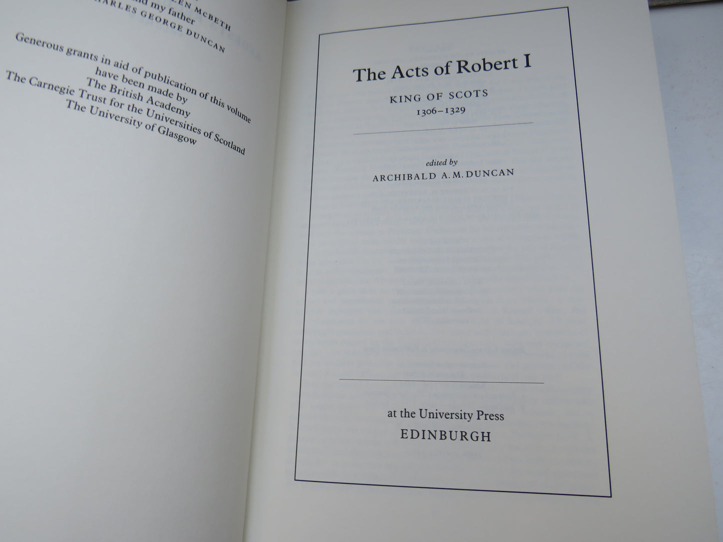 The Acts of Robert I King of Scots 1306-1329 Edited By Archibald A. M. Duncan 1988