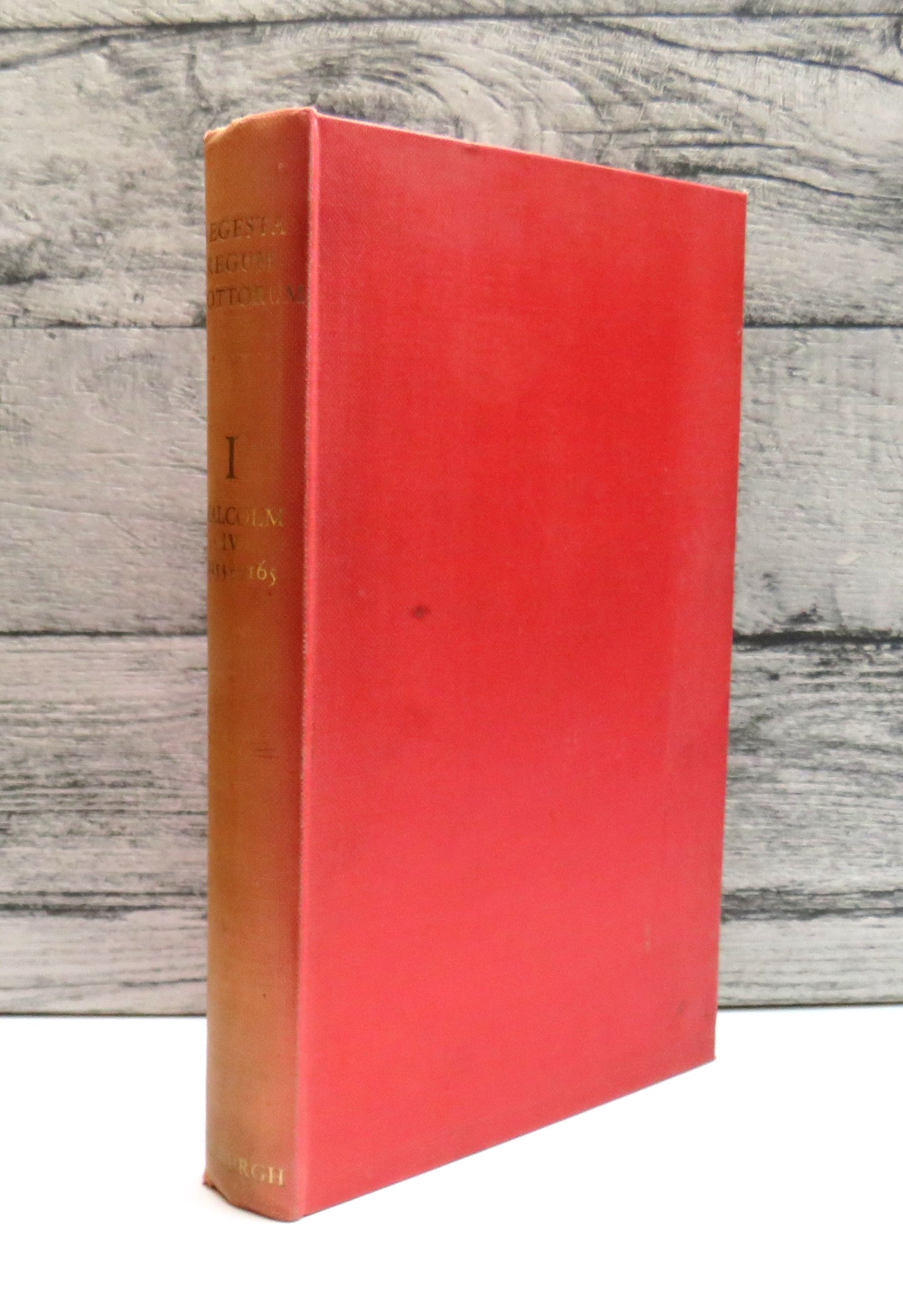 The Acts of Malcolm IV King of Scots 1153-1165 Regesta Regum Scottorum Collected and Edited By G.W. S. Barrow 1960