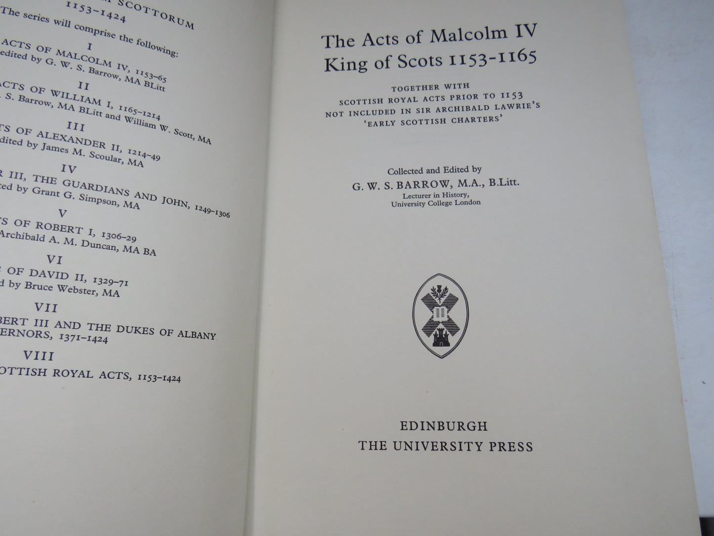 The Acts of Malcolm IV King of Scots 1153-1165 Regesta Regum Scottorum Collected and Edited By G.W. S. Barrow 1960