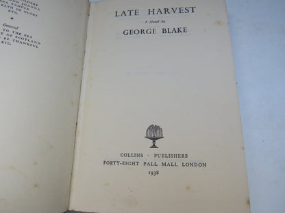 Late Harvest A Novel By George Blake 1938