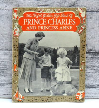 The Fifth Golden Gift Book of Prince Charles and Princess Anne By Dorothy Laird