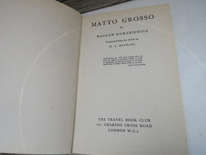Matto Grosso By Waclaw Korabiewicz Translated From Polish By M. A. Michael book image 3