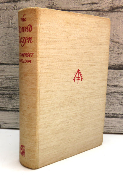 The Round Dozen a Collection of His Stories Selected By W. Somerset Maugham book front cover