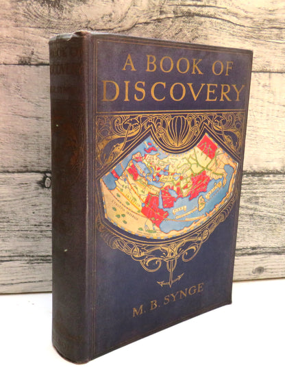 A Book of Discovery, The History of the World's Exploration from the Earliest Times to the Finding o book front cover