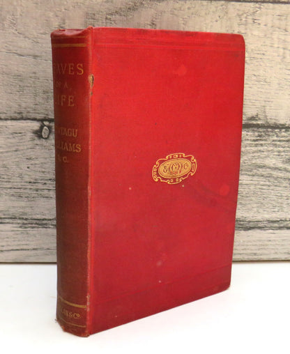 Leaves Of A Life being The Reminiscences of Montagu Williams, Q. C., 1890 book front cover