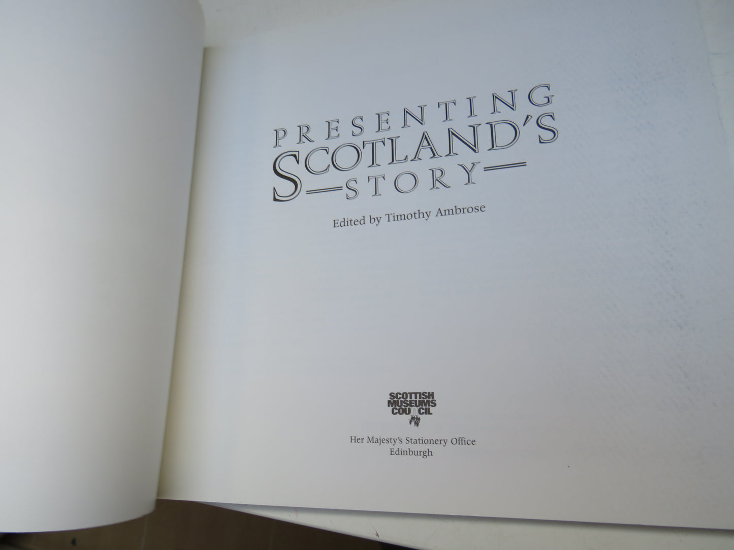 Presenting Scotland's Story Edited By Timothy Ambrose 1989