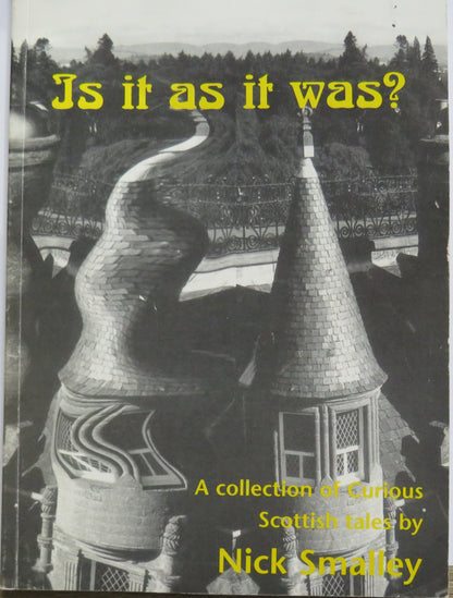 Is It As It Was? A Collection Of Curious Scottish Tales By Nick Smalley 2003 book front cover