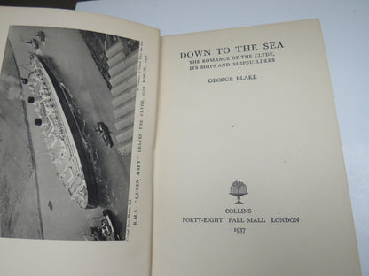 Down The Sea The Romance of the Clyde, Its Ships and Shipbuilders By George Blake 1937 book image 3