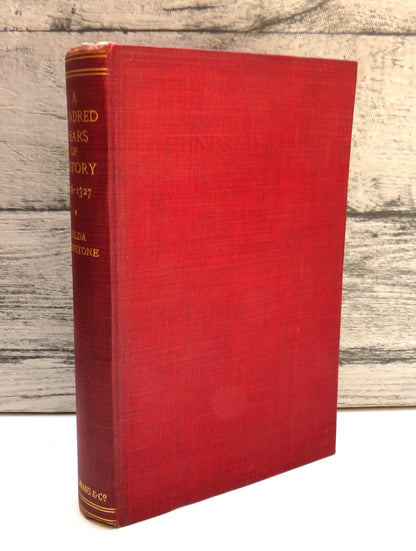 A Hundred Years of History, From Record and Chronicle 1216-1327 by Hilda Johnstone, 1912 book front cover