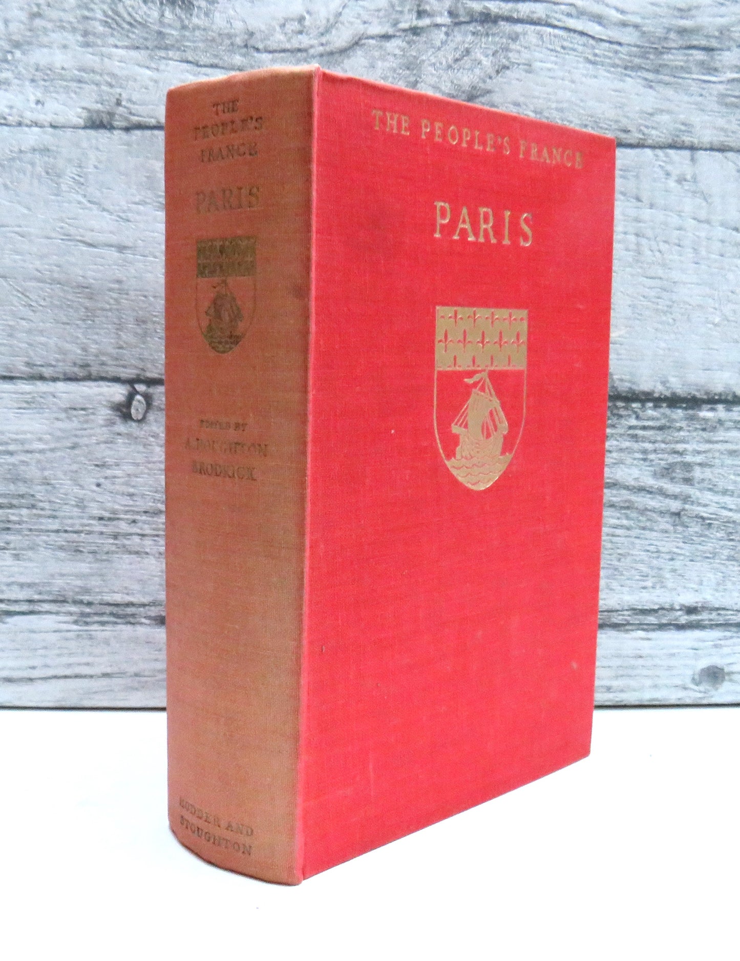 The People's France Paris Edited By Alan Houghton Brodick 1950
