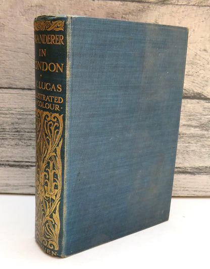 A Wanderer In London by E. V. Lucas, 1906 book front cover