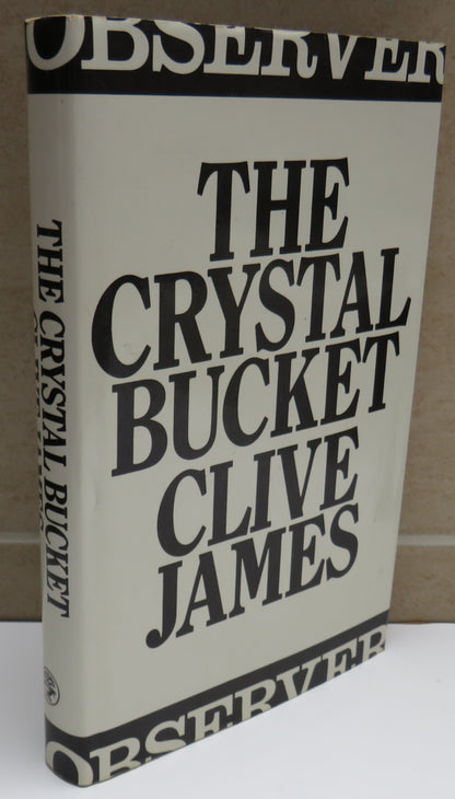 The Crystal Bucket Television Criticism From The Observer 1976-79 By Clive James 1981 book image 2
