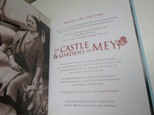 Load image into Gallery viewer, The Castle &amp; Gardens of Mey The queen Mother&#39;s Home In Caithness
