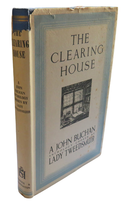 The Clearing House A Survey of One Man's Mind A Selection From The Writings Of John Buchan 1946 book front cover