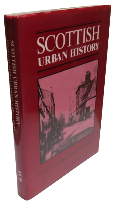 Scottish Urban History Edited By George Gordon and Brian Dicks 1983 book front cover